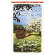 When Lightning Strikes A Novel by HANNAH, KRISTIN, 9780449149089