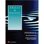 Skills & Values: Evidence by Mitchell, John B.; Barron, Rick T., 9780769849089