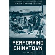Performing Chinatown by Gow, William, 9781503639089