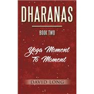 Dharanas 2 by Long, David, 9781504319089