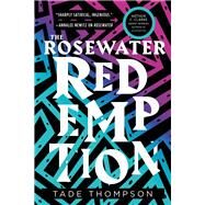 The Rosewater Redemption by Thompson, Tade, 9780316449090