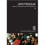 Grotesque by Edwards; Justin D., 9780415519090
