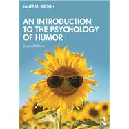 An Introduction to the Psychology of Humor by Janet M. Gibson, 9781032979090