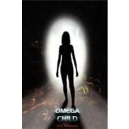 Omega Child by Anderson, G. S.; Anderson, Jennifer Nicole, 9781466459090