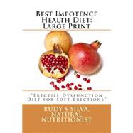 Best Impotence Health Diet by Silva, Rudy, 9781492959090
