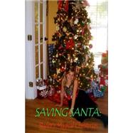 Saving Santa by Travis, Kevin D., 9781503389090