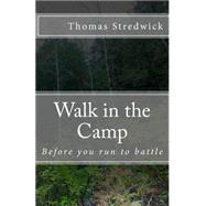 Walk in the Camp by Stredwick, Thomas R. A., 9781523499090
