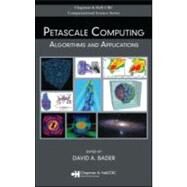 Petascale Computing: Algorithms and Applications by Bader; David A., 9781584889090