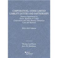 Corporations, Other Limited Liability Entities and Partnerships, Statutory Supplement, 2022-2023(Selected Statutes) by Hazen, Thomas Lee; Markham, Jerry W., 9781636599090