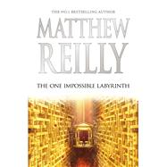 The One Impossible Labyrinth by Reilly, Matthew, 9781760559090