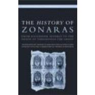 The History of Zonaras: From Alexander Severus to the death of Theodosius the Great by Banchich; Thomas, 9780415299091