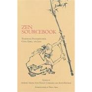 Zen Sourcebook by Addiss, Stephen; Lombardo, Stanley; Roitman, Judith; Arai, Paula, 9780872209091