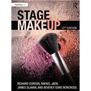 Stage Makeup by Richard Corson; Rafael Jaen; James Glavan; Beverly Gore Norcross, 9781032659091