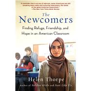 The Newcomers by Thorpe, Helen, 9781501159091