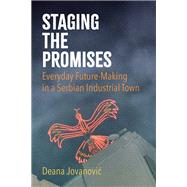 Staging the Promises by Deana Jovanovic, 9781501779091