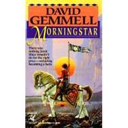 Morningstar A Novel by GEMMELL, DAVID, 9780345379092