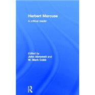 Herbert Marcuse: A Critical Reader by Abromeit,John;Abromeit,John, 9780415289092