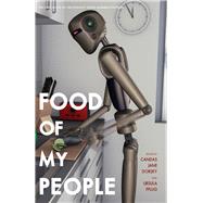 Food of My People The Exile Book Of Anthology Series Number Nineteen by Dorsey, Candas Jane; Pflug, Ursula, 9781550969092