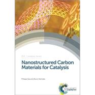 Nanostructured Carbon Materials for Catalysis by Serp, philippe; Machado, Bruno, 9781849739092