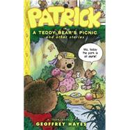 Patrick in A Teddy Bear's Picnic and Other Stories Toon Books Level 2 by Hayes, Geoffrey, 9781935179092