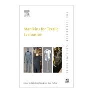 Manikins for Textile Evaluation by Nayak, Rajkishore; Padhye, Rajiv, 9780081009093