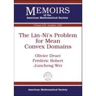 The Lin-ni's Problem for Mean Convex Domains by Druet, Olivier; Robert, Frederic; Wei, Juncheng, 9780821869093