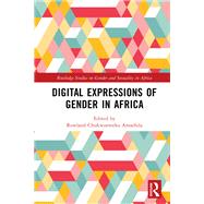 Digital Expressions of Gender in Africa by Rowland Chukwuemeka Amaefula, 9781003619093