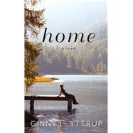 Home by Yttrup, Ginny L., 9781432839093