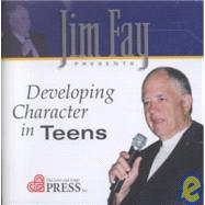 Developing Character in Teens,Fay, Jim,9781930429093
