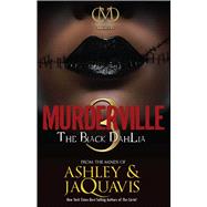 Murderville 3 The Black Dahlia by Ashley & JaQuavis, 9781936399093