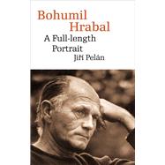 Bohumil Hrabal by Peln, Jir; Short, David, 9788024639093