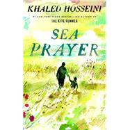 Sea Prayer by Hosseini, Khaled, 9780525539094