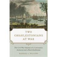Two Charlestonians at War by Bellows, Barbara L., 9780807169094