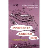 Innocents Abroad Too by Pearson, Michael, 9780815609094