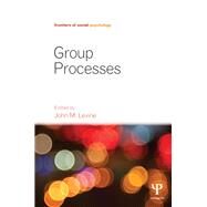 Group Processes by Levine; John M., 9781138109094