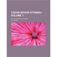 Cedar Brook Stories by Moffat, A. S., 9781154499094