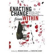Enacting Change from Within by Cosier, Meghan; Ashby, Christine, 9781433129094