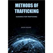 Methods of Trafficking by Henry, Jason, 9781506009094