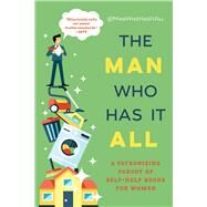 The Man Who Has It All by @manwhohasitall, 9781510729094