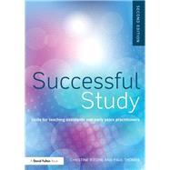 Successful Study: Skills for teaching assistants and early years practitioners by Ritchie; Christine, 9780415709095