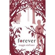 Forever by Stiefvater, Maggie, 9780545259095