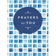 Prayers for You by Thomas Nelson Publishers, 9781400209095