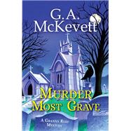 Murder Most Grave by McKevett, G. A., 9781496729095