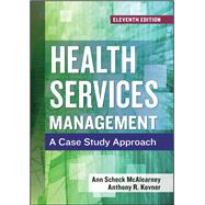 Health Services Management: A Case Study Approach by McAlearney, Ann Scheck, 9781567939095