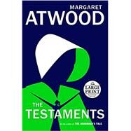 The Testaments The Sequel to The Handmaid's Tale by Atwood, Margaret, 9780593149096
