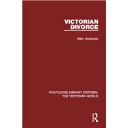 Victorian Divorce by Horstman; Allen, 9781138639096