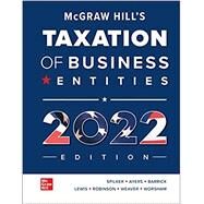 Loose Leaf for McGraw-Hill's Taxation of Business Entities 2022 Edition by Spilker, Brian; Ayers, Benjamin; Barrick, John; Lewis, Troy; Robinson, John; Weaver, Connie; Worsham, Ronald, 9781264369096
