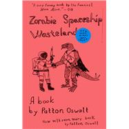 Zombie Spaceship Wasteland A Book by Patton Oswalt by Oswalt, Patton, 9781439149096
