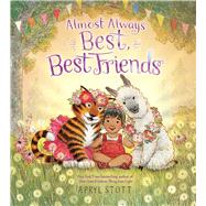 Almost Always Best, Best Friends by Stott, Apryl; Stott, Apryl, 9781534499096