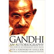 An Autobiography by GANDHI, MOHANDAS K., 9780807059098